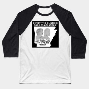 Deport the Clintons Baseball T-Shirt